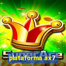 plataforma ax7